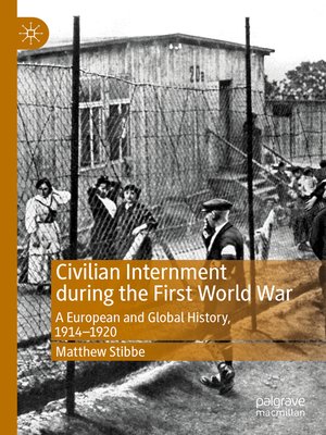 cover image of Civilian Internment during the First World War